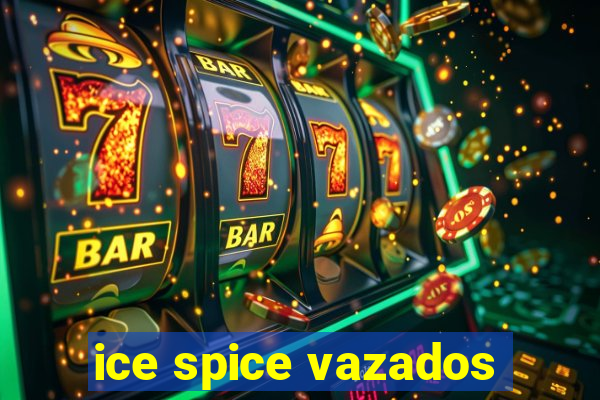 ice spice vazados